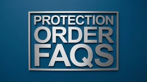 Protection Order FAQs